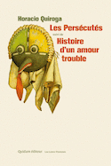 Persécutés (Les) - Histoire d'un amour trouble